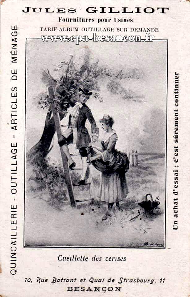 JULES GILLIOT - Fourniture pour Usines - 10, Rue Battant et Quai de Strasbourg, 11 - BESANÇON - Cueillette des cerises